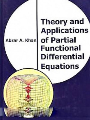 cover image of Theory and Applications of Partial Functional Differential Equations